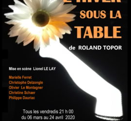 L'hiver sous la table de Roland Topor par ENtre Acte & Cie