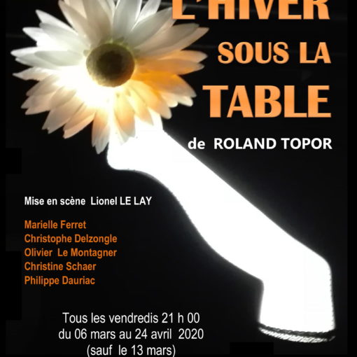 L'hiver sous la table de Roland Topor par ENtre Acte & Cie